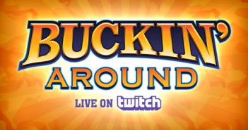 Come Buck Around!