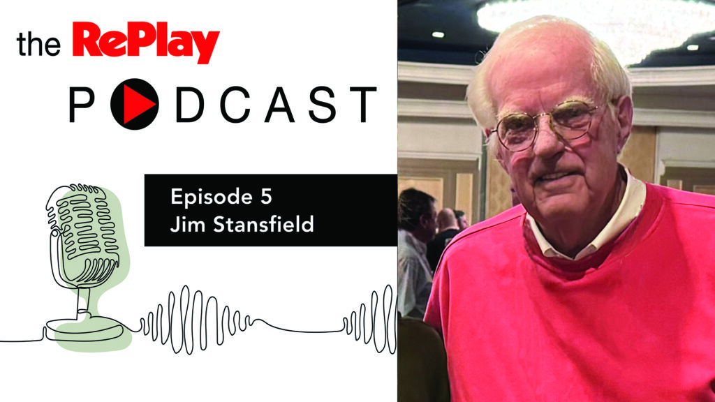 Jim Stansfield - RePlay Podcast Episode 5